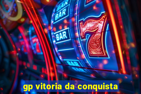 gp vitoria da conquista